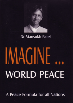 Wereld vrede in zicht – Mansukh Patel