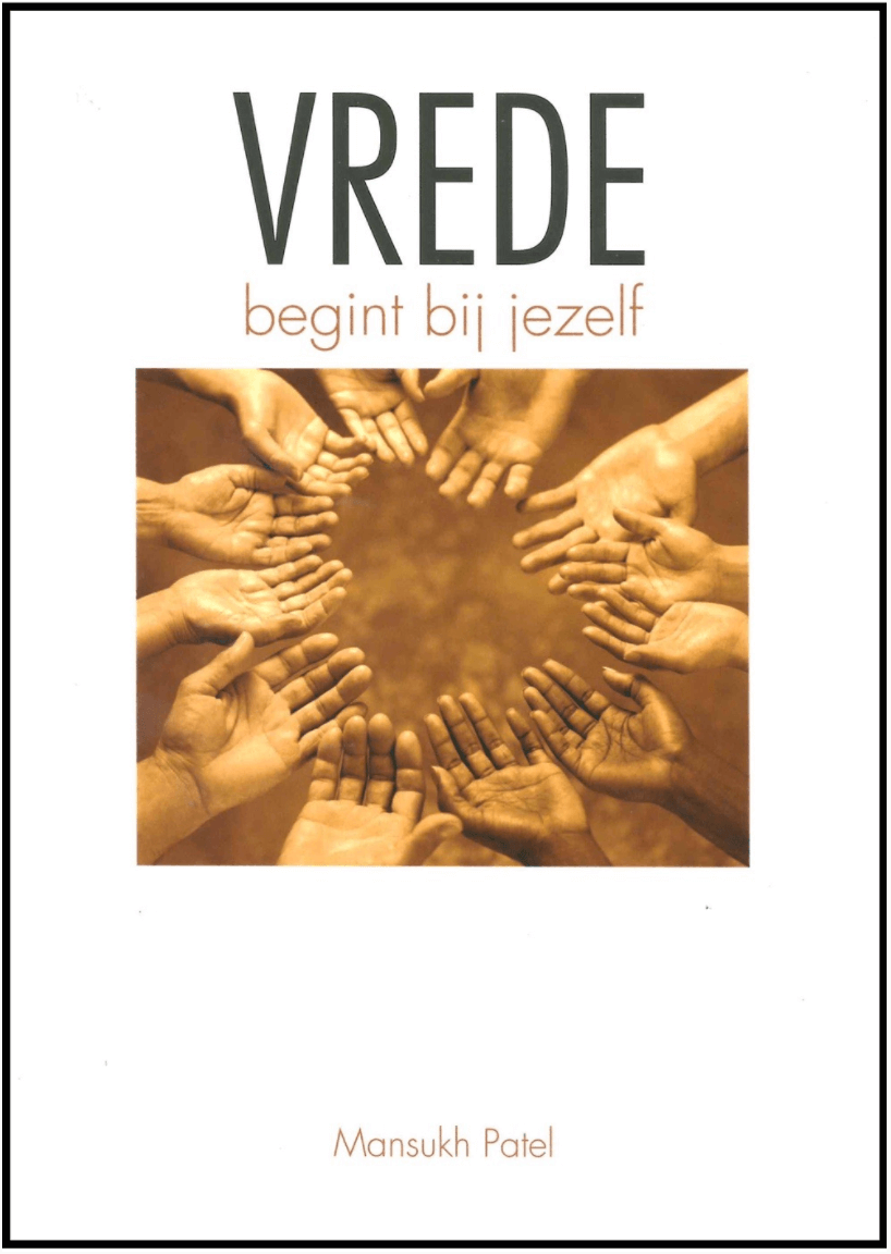 Vrede begint bij jezelf - Mansukh Patel